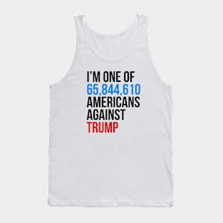 I am one of 65844954 americans against trump Tank Top